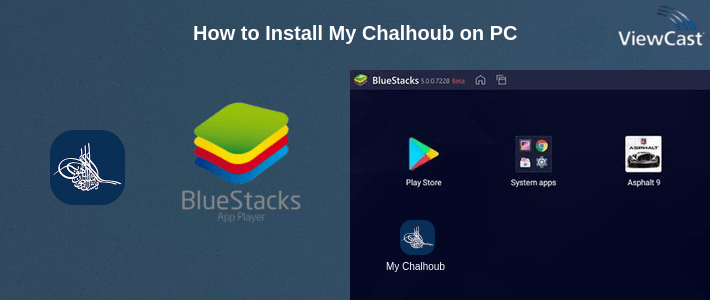 How to Install My Chalhoub on PC