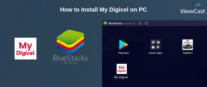 How to Install My Digicel on PC How to Install My Digicel on PC