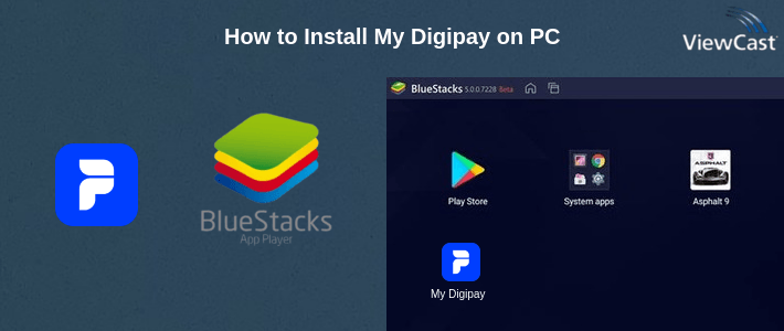 How to Install My Digipay on PC How to Install My Digipay on PC