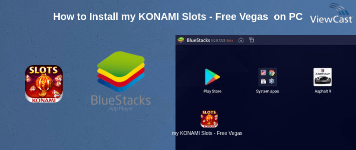How to Install my KONAMI Slots - Free Vegas Casino Slot Machines on PC