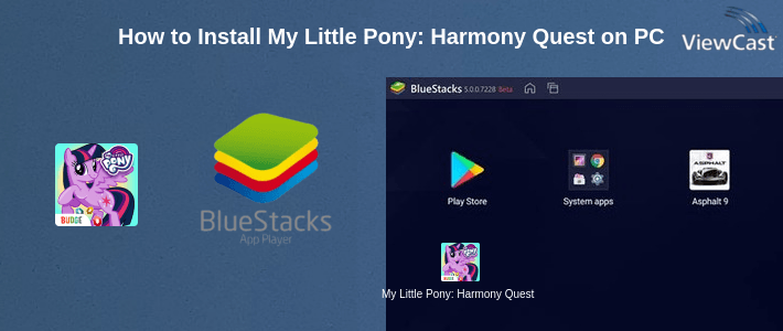 How to Install My Little Pony: Harmony Quest on PC
