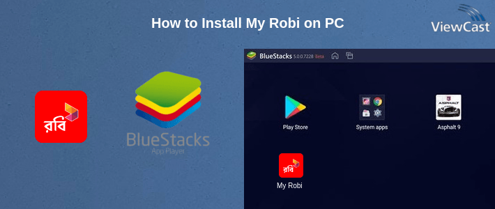 How to Install My Robi on PC How to Install My Robi on PC