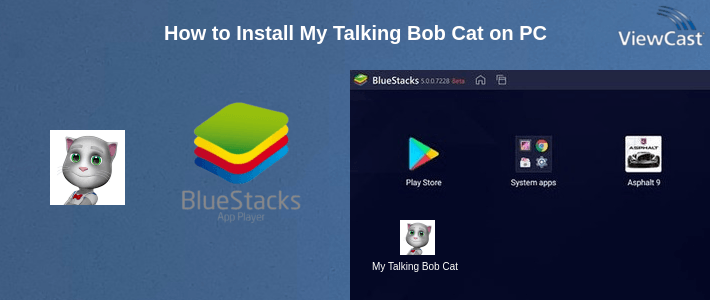 How to Install My Talking Bob Cat on PC How to Install My Talking Bob Cat on PC