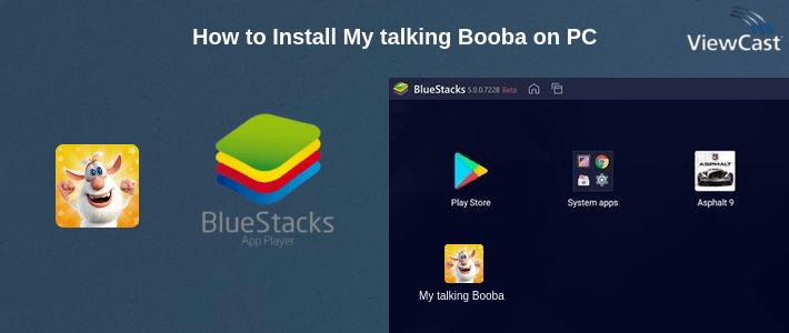 How to Install My talking Booba on PC