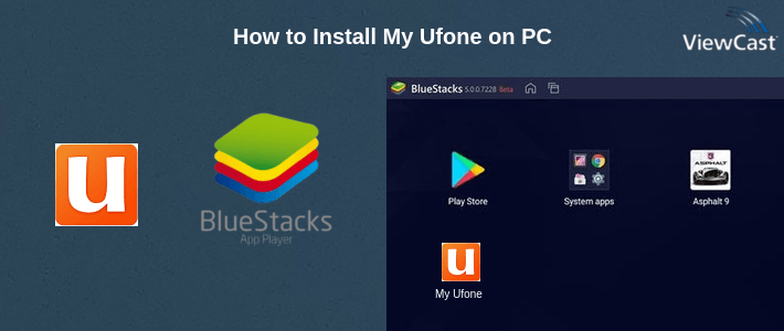 How to Install My Ufone on PC