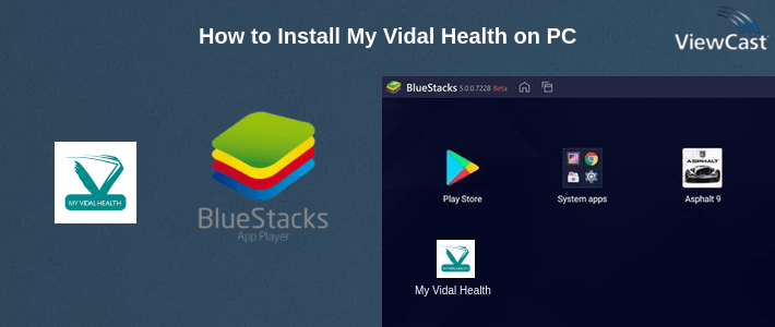 How to Install My Vidal Health on PC