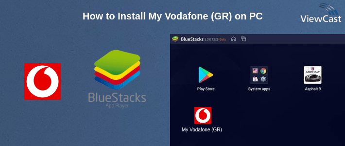 How to Install My Vodafone (GR) on PC