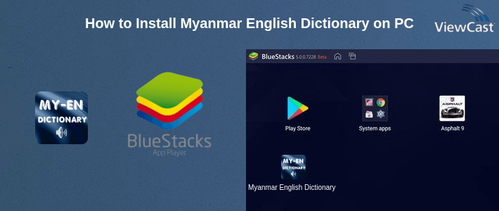 How to Install Myanmar English Dictionary on PC How to Install Myanmar English Dictionary on PC
