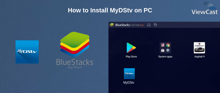 How to Install MyDStv on PC