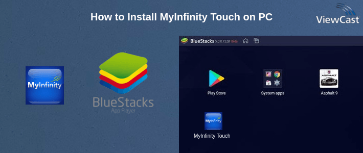 How to Install MyInfinity Touch on PC