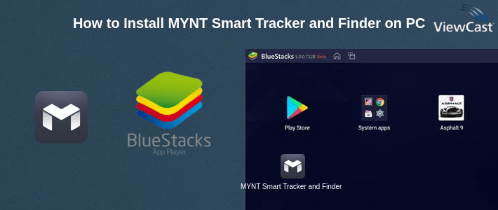 How to Install MYNT Smart Tracker and Finder on PC