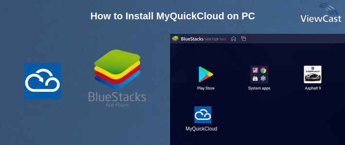 How to Install MyQuickCloud on PC