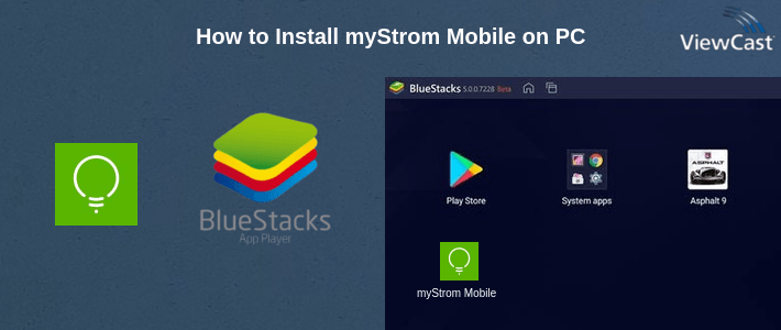 How to Install myStrom Mobile on PC