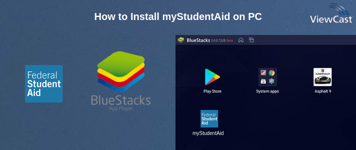 How to Install myStudentAid on PC