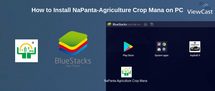 How to Install NaPanta-Agriculture Crop Management App for Farmer on PC How to Install NaPanta-Agriculture Crop Management App for Farmer on PC