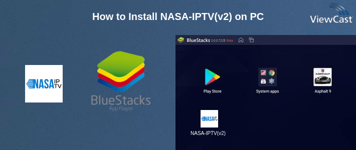 How to Install NASA-IPTV(v2) on PC How to Install NASA-IPTV(v2) on PC