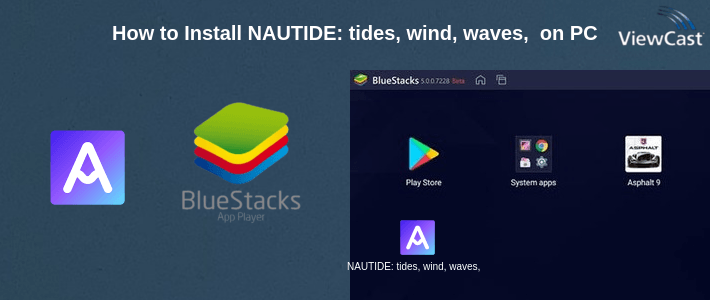 How to Install NAUTIDE: tides, wind, waves, solunar, marine + on PC