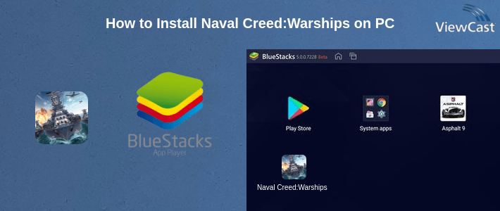 How to Install Naval Creed:Warships on PC