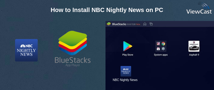 How to Install NBC Nightly News on PC