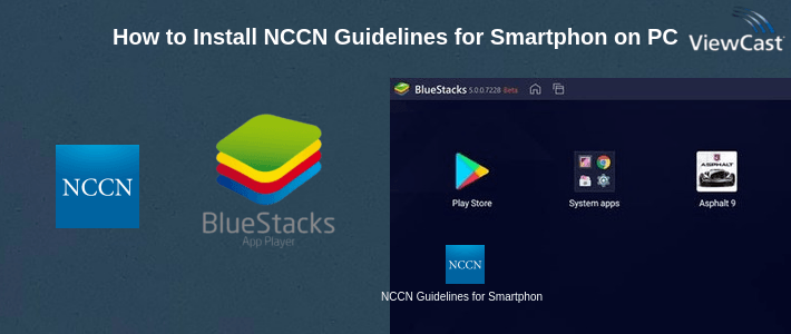 How to Install NCCN Guidelines for Smartphone on PC How to Install NCCN Guidelines for Smartphone on PC