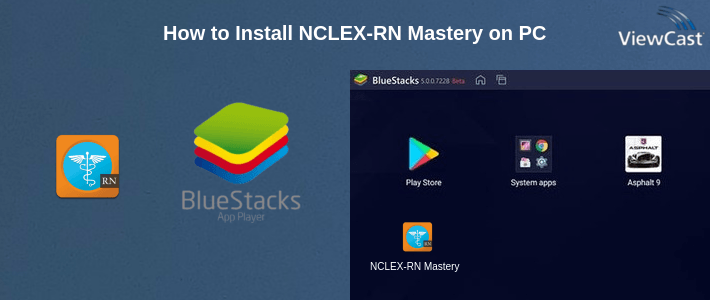 How to Install NCLEX-RN Mastery on PC