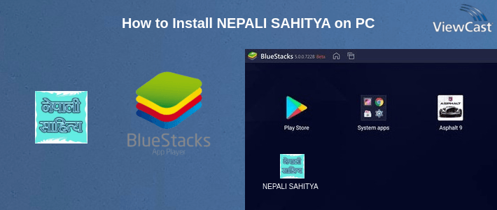 How to Install NEPALI SAHITYA on PC