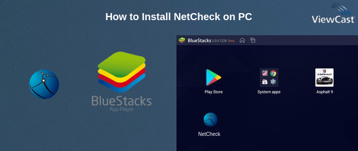 How to Install NetCheck on PC