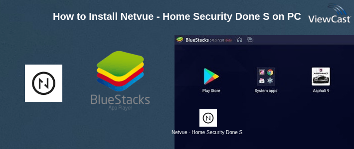 How to Install Netvue - Home Security Done Smart on PC