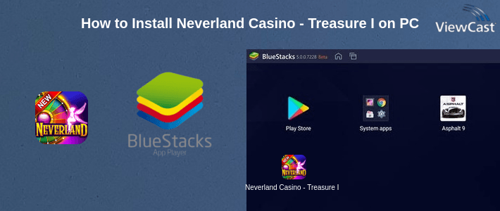 How to Install Neverland Casino - Treasure Island Slots Machines on PC