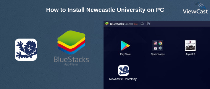 How to Install Newcastle University on PC