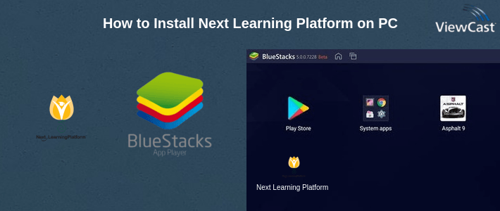 How to Install Next Learning Platform on PC How to Install Next Learning Platform on PC
