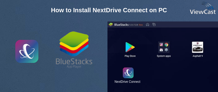 How to Install NextDrive Connect on PC