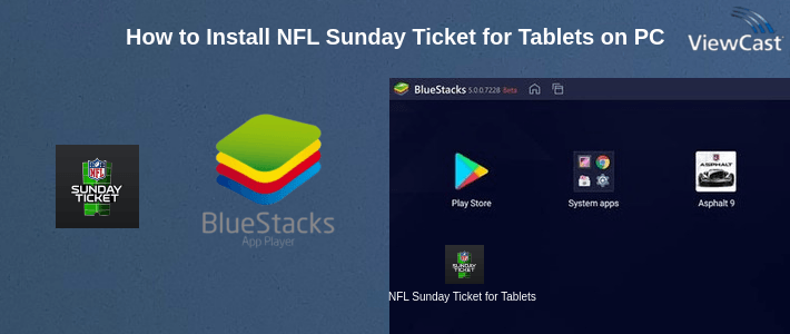 How to Install NFL Sunday Ticket for Tablets & TV on PC