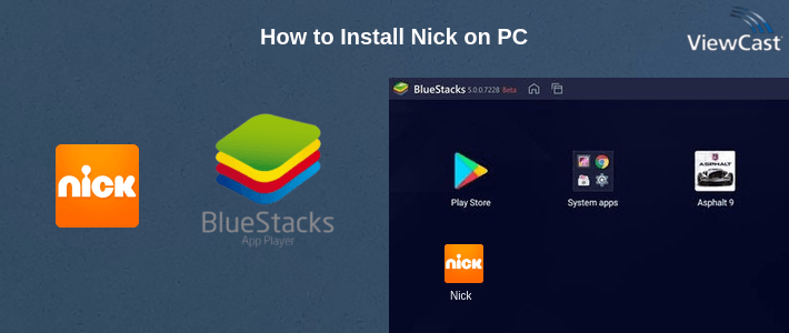 How to Install Nick on PC How to Install Nick on PC
