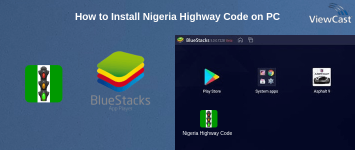 How to Install Nigeria Highway Code on PC