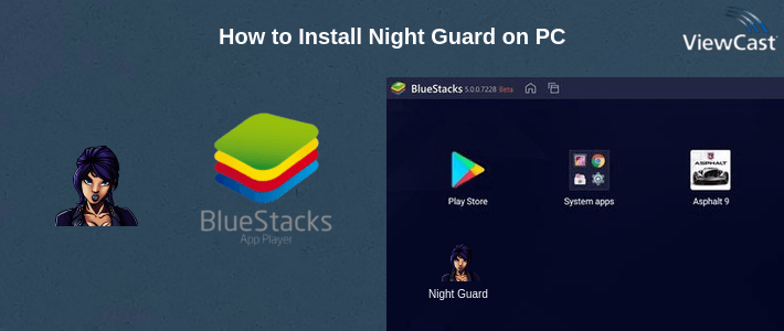 How to Install Night Guard on PC How to Install Night Guard on PC