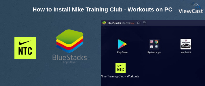 How to Install Nike Training Club - Workouts & Fitness Guidance on PC