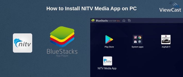 How to Install NITV Media App on PC