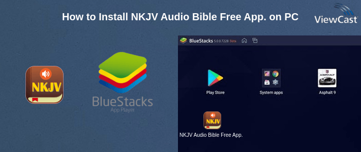 How to Install NKJV Audio Bible Free App. on PC