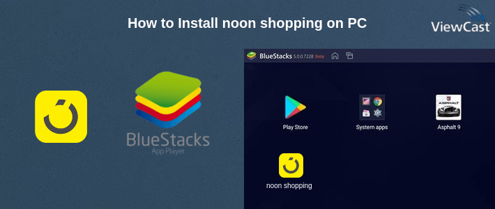 How to Install noon shopping on PC