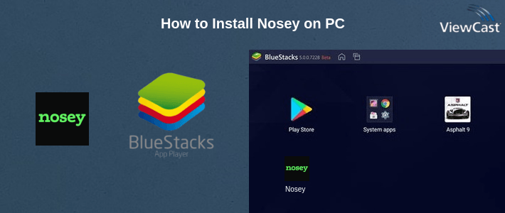 How to Install Nosey on PC How to Install Nosey on PC