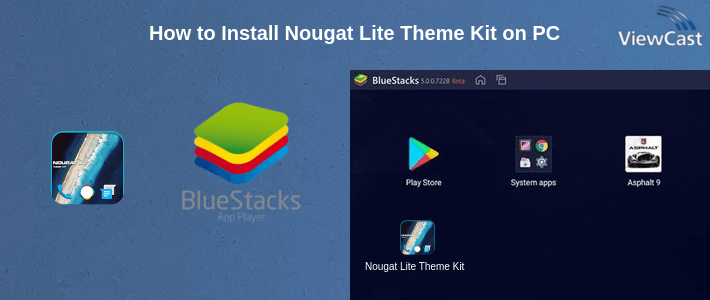 How to Install Nougat Lite Theme Kit on PC