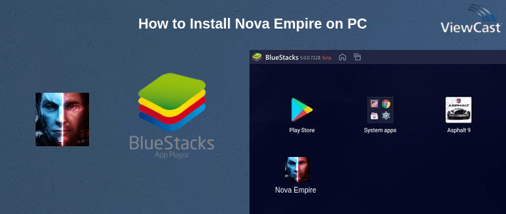 How to Install Nova Empire on PC