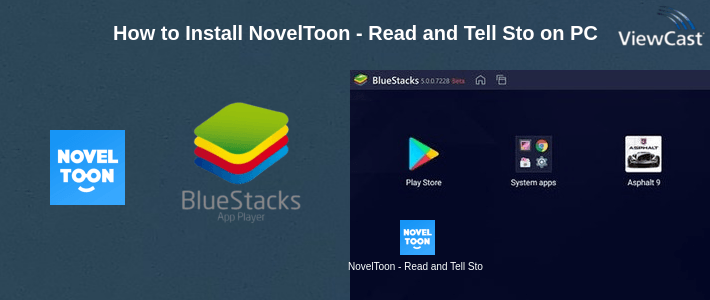 How to Install NovelToon - Read and Tell Stories on PC