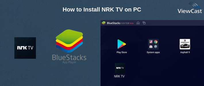 How to Install NRK TV on PC