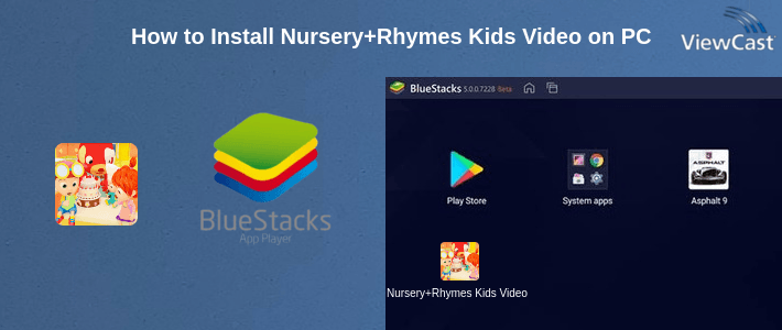 How to Install Nursery+Rhymes Kids Video on PC How to Install Nursery+Rhymes Kids Video on PC