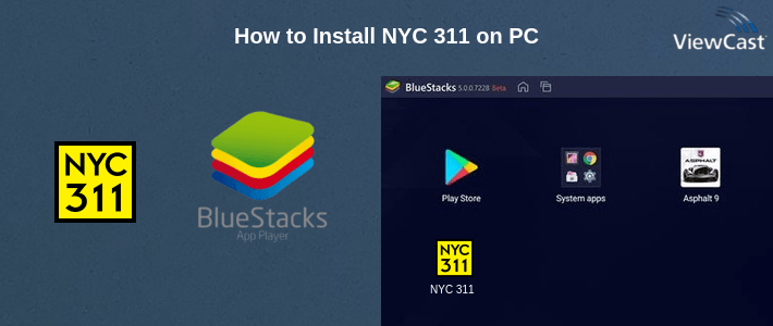 How to Install NYC 311 on PC