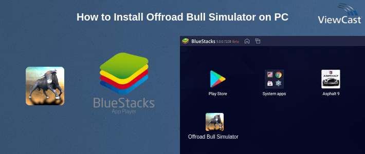 How to Install Offroad Bull Simulator on PC