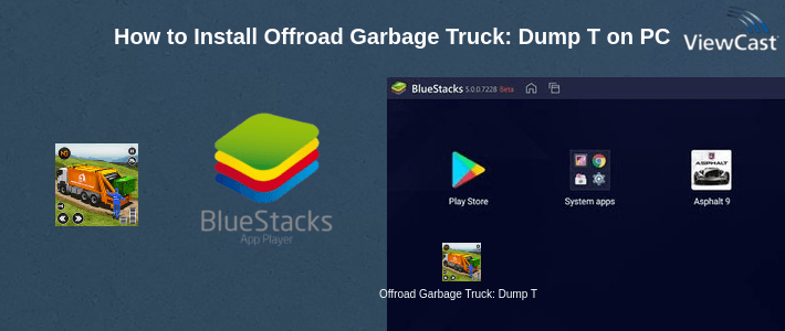 How to Install Offroad Garbage Truck: Dump Truck Driving Games on PC How to Install Offroad Garbage Truck: Dump Truck Driving Games on PC