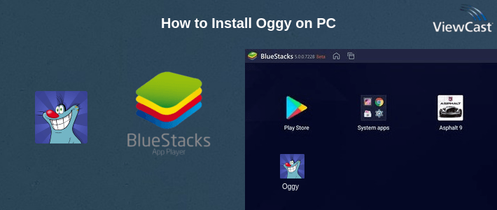 How to Install Oggy on PC